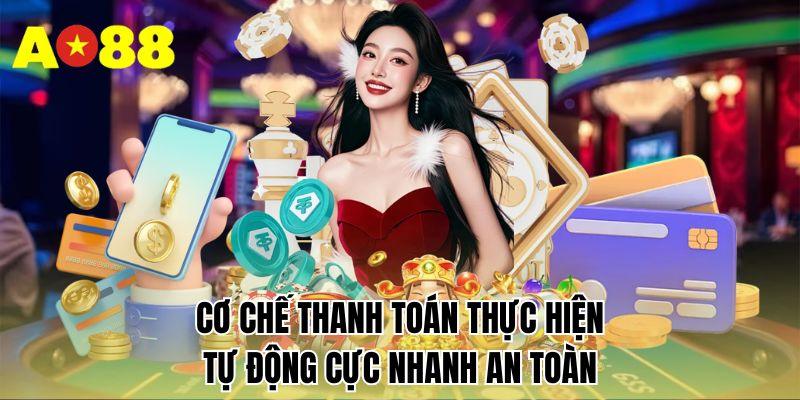 Cơ chế thanh toán thực hiện tự động cực nhanh an toàn