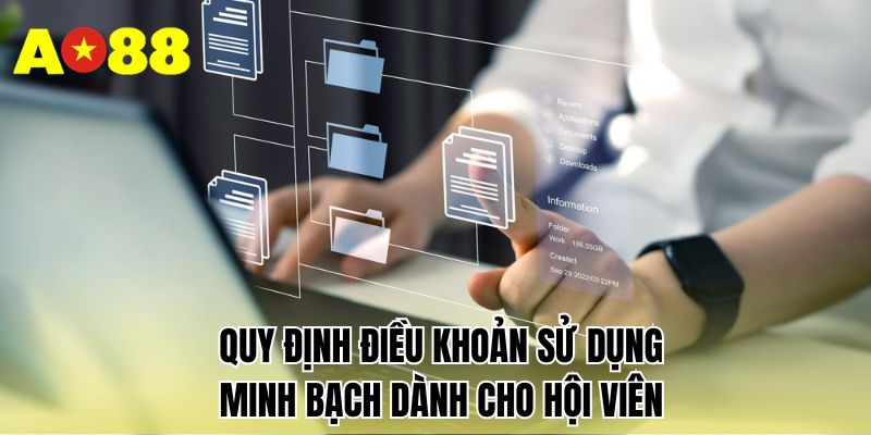 Quy định điều khoản sử dụng minh bạch dành cho hội viên